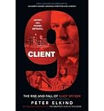 Produkt-Bild: (Client 9: The Rise and Fall of Eliot Spitzer) By Elkind, Peter (Author) Paperback on 06-Oct-2010