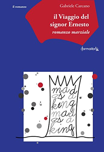 Il viaggio del signor ernesto (Italian Edition)