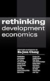 Rethinking Development Economics (Anthem Studies in Development and Globalization)
