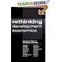 Rethinking Development Economics (Anthem Studies in Political Economy & Globalization)