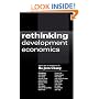 Rethinking Development Economics (Anthem Studies in Development and Globalization)