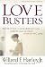 Love Busters: Protecting Your Marriage from Habits That Destroy Romantic Love