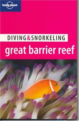 City Travel Guides Discounted  Books : Lonely Planet Diving & Snorkeling Great Barrier Reef