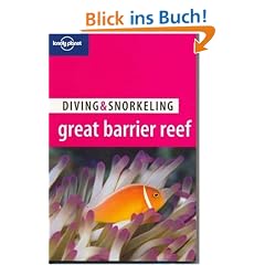 Diving and Snorkeling Great Barrier Reef (Lonely Planet Diving & Snorkeling Great Barrier Reef)