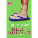 Resturlaub: Das Zweitbuchvon "Tommy Jaud"