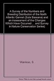 A survey of the numbers and breeding distribution of the North Atlantic gannet Sula bassana and an assessment of the changes which have occurred since Operation Seafarer 1969/70