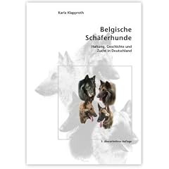 Belgische Sch�ferhunde: Haltung, Geschichte und Zucht in Deutschland