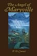 The Angel of Maryville: Book I:The Rain of Blood, Book II:Heavens Gate-Shark Bait, Book III:The Music Within, Book  IV: New Years Fears, Tears and Cheers