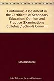 Continuous assessment in the CSE : opinion and practice
