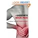 Goodbye Back Pain: A Suffers Guide to Full Back Recovery and Future Prevention