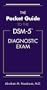 The Pocket Guide to the DSM-5 Diagnostic Exam
