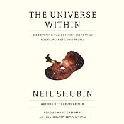 The Universe Within: Discovering the Common History of Rocks, Planets, and People | [Neil Shubin]