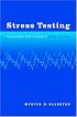 Stress Testing: Principles and Practice