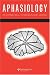 37th Clinical Aphasiology Conference: A Special Issue of Aphasiology (Special Issues of Aphasiology)
