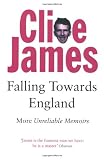 Falling Towards England : Unreliable Memoirs II