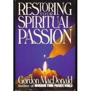 Restoring Your Spiritual Passion