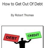 How To Get Out Of Debt