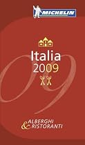 Italia 2009 Annual Guide 2009 (Michelin Red Guides): Hotels und Restaurants
