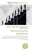 Efficient-Market Hypothesis: Finance, Roger Lowenstein, Adaptive market hypothesis, Arbitrage, Financial market efficiency, Eugene Fama, Insider ... anomaly, Microeconomics, Paul Samuelson