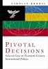 Pivotal Decisions: Select Cases In Twentieth Century International Politics