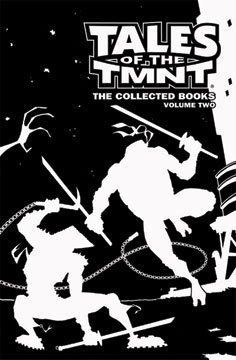  Tales Of The TMNT: The Collected Books Vol. 2 (Teenage Mutant Ninja Turtles, Volume 2)