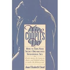 Nice Couples Do: How to Turn Your Secret Dreams into Sensational Sex