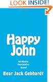 Happy John: An Advaita (Non-duality) Gospel