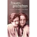 Frauengeschichten: Ber�hmte Frauen und ihre Freundinnen