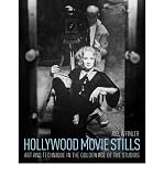 Hollywood movie stills : art and technique in the golden age of the studios