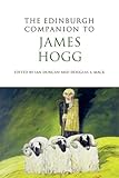 The Edinburgh companion to James Hogg