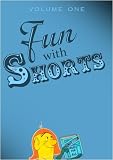 Fun With Shorts Volume One