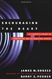Encouraging the Heart (0787941840) by Posner, Barry Z.