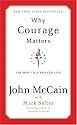 Why Courage Matters: The Way to a Braver Life