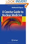 A Concise Guide to Nuclear Medicine