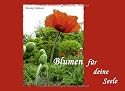 Blumen für deine Seele: Gedichte und Weisheiten für jede Lebenssituation