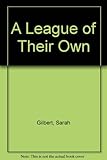 A league of their own