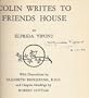 Colin Writes to Friends House