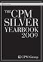The CPM Silver Yearbook 2009 (Wiley Trading)
