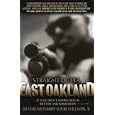 Straight Outta East Oakland