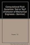 Computational fluid dynamics for the environmental and building services engineer - toy or tool?