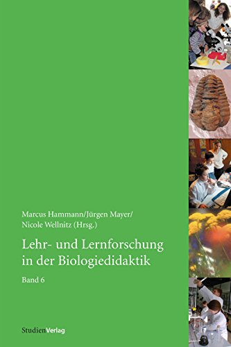Lehr- und Lernforschung in der Biologiedidaktik: Band 6 (German Edition)