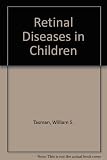 Retinal diseases in children
