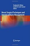 Breast Surgical Techniques & Interdisciplinary Management