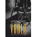 The Complete Vader: Star Wars