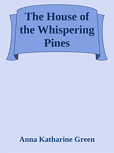 The House of the Whispering Pines