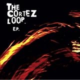Cortez Loop Ep