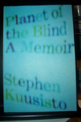 Planet of the Blind a Memoir
