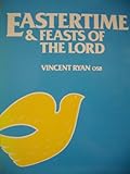 Eastertime and feasts of the Lord