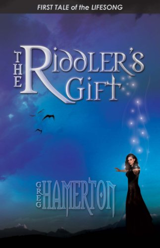 The Riddler's Gift: First Tale of the Lifesong (The Tale of the Lifesong) The Riddler's Gift: First Tale of the Lifesong (The Tale of the Lifesong)