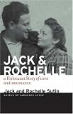 Review GRAYWOLF PRESS  / Jack And Rochelle: A Holocaust Story of Love and Resistance
